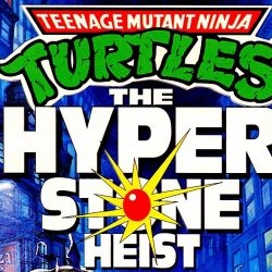 teenage mutant ninja turtles hypersonic heist